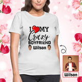 Custom Face&Name I Love My Crazy Boyfriend Women's All Over Print T-shirt