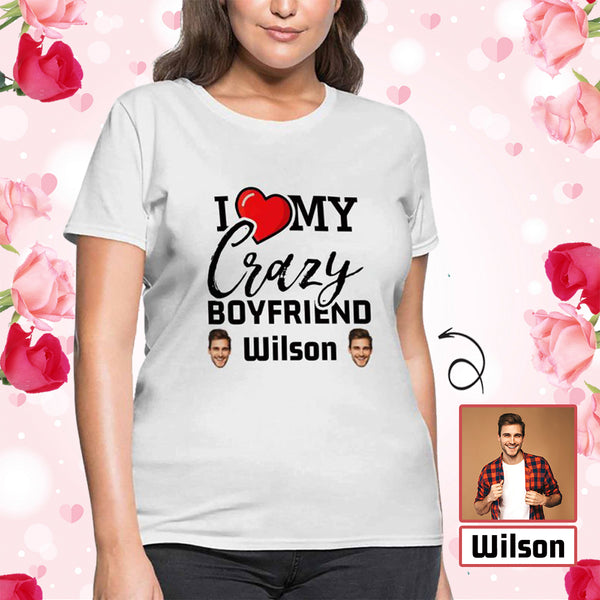 Custom Face&Name I Love My Crazy Boyfriend Women's All Over Print T-shirt