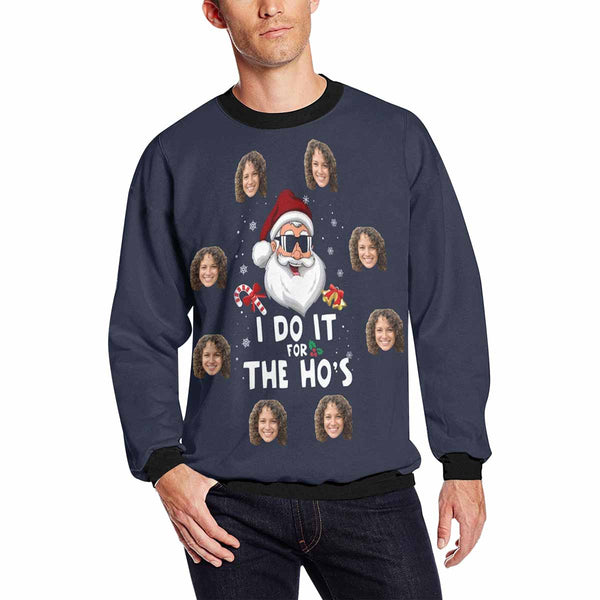 Personalized I Do it for the Ho's Sweater With Face, Custom Photo Men's All Over Print Crewneck Sweatshirt