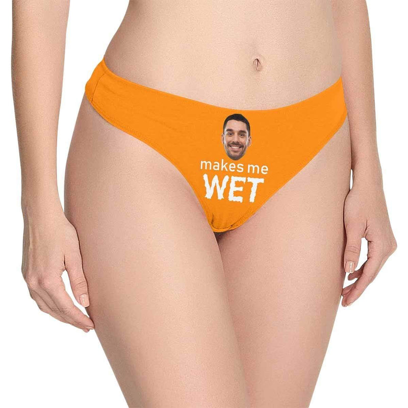 Personalized Women's Panties Custom Face Makes Me Wet Multicollor Women's Thong Custom Underwear