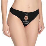 Personalized Women's Panties Custom Face Women's Thong Belongs To Me Custom Underwear