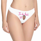 Personalized Women's Panties Custom Face To Do List Women's Thong Custom Underwear